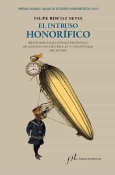 el intruso honorifico (ebook)-felipe benitez reyes-9788417453299
