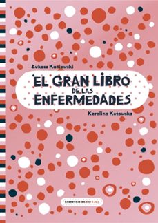 el gran libro de las enfermedades (ebook)-lukasz kaniewski-karolin kotowska-9788417910372