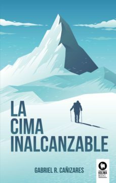 la cima inalcanzable (ebook)-gabriel romero cañizares-9788417566999