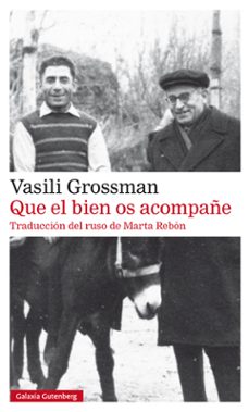 que el bien os acompañe-vasili grossman-9788417747299