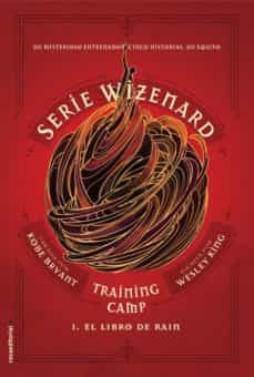serie wizenard. training camp 1 - el libro de rain (ebook)-wesley king-9788417771799