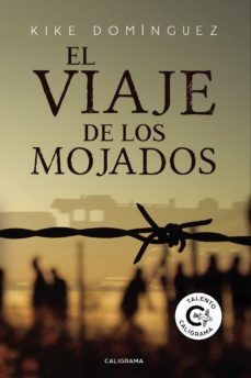 (i.b.d.) el viaje de los mojados-kike dominguez-9788417813499