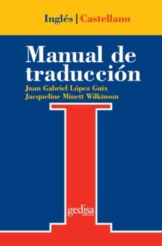 manual de traduccion ingles-castellano (ebook)-juan gabriel lopez guix-jacqueline minett wilkinson-9788417835699