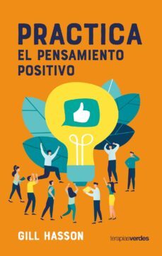 practica el pensamiento positivo (ebook)-gill hasson-9788417981099