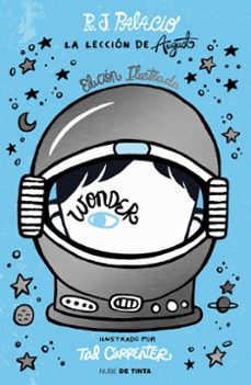 wonder. la leccion de august (edicion ilustrada con capitulos extra)-9788418050299