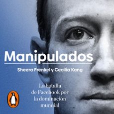 manipulados (audiolibro)-sheera frenkel-cecilia kang-9788418056499