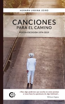 (i.b.d.) canciones para el camino: poesia escogida 1974-2019-hernan urbina joiro-9788418073199