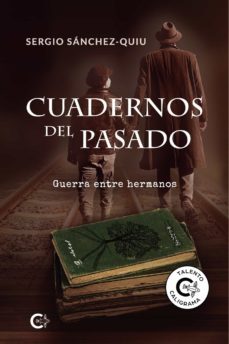 (i.b.d.) cuadernos del pasado: guerra entre hermanos-sergio sanchez quiu-9788418104299