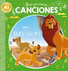 mis primeras canciones - el rey leon-9788418182099