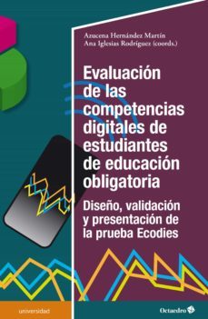evaluación de las competencias digitales de estudiantes de educación obligatoria (ebook)-azucena hernandez martin-ana iglesias rodriguez-9788418348099