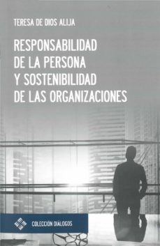 responsabilidad de la persona y sostenibilidad de las organizaciones (ebook)-teresa de dios alija-9788418360299