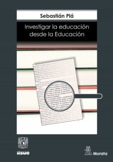 investigar la educacion desde la educacion (ebook)-sebastian pla-9788418381799