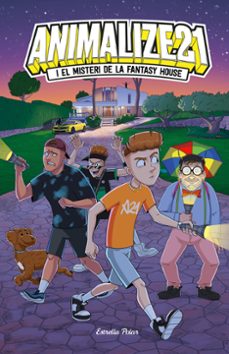 animalize 21 1. animalize 21 i el misteri de la fantasy house-9788418444999