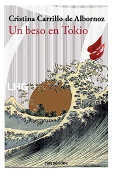 un beso en tokio-cristina carrillo de albornoz-9788418657399