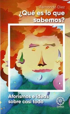 que es lo que sabemos-fernando diez-9788418672699
