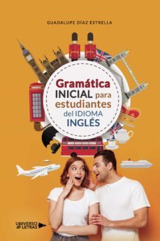 gramatica inicial para estudiantes del idioma ingles-guadalupe diaz estrella-9788418675799