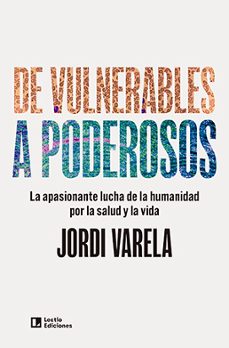 de vulnerables a poderosos-jordi varela-9788418735899