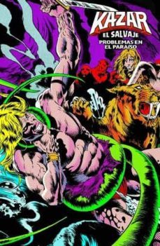 ka-zar el salvaje nº 3: problemas en el paraiso-9788418814099