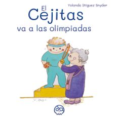 el cejitas va a las olimpiadas-yolanda iñiguez snyder-9788418824999