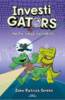 investigators 3 - hasta luego, cocodrilo (ebook)-9788418915765