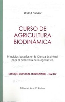curso de agricultura biodinamica (edic.especial centenario ga 327)-rudolf steiner-9788418919299
