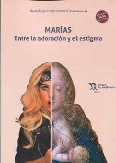marias. entre la adoracion y el estigma-m.a. marti-9788419071699
