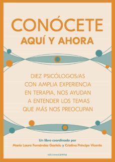 conócete aquí y ahora-maria laura fernandez gastelu-cristina principe vicente-9788419136299