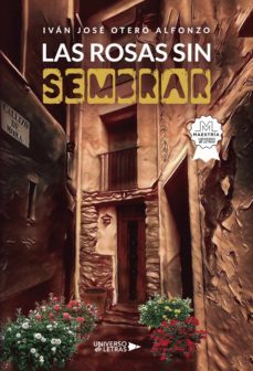 las rosas sin sembrar (ebook)-ivan jose otero alfonzo-9788419139399