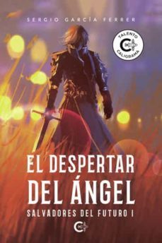 el despertar del ángel-sergio garcia ferrer-9788419178299