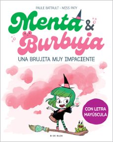 menta y burbuja 1 - una brujita muy impaciente-9788419378699
