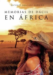 memorias de dacil en africa-antonio sanchez garrido-9788419429599