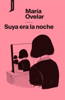 suya era la noche (ebook)-maría ovelar-9788419490599