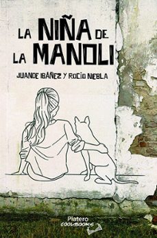 la niña de la manoli-juande ibañez-rocio niebla-9788419492999