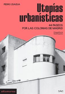 utopias urbanisticas-pedro zuazua gil-9788419583499
