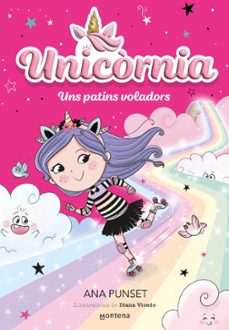 unicòrnia 8 - uns patins voladors (ebook)-ana punset-9788419650399