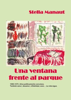 una ventana frente al parque (ebook)-stella manaut-9788419924599
