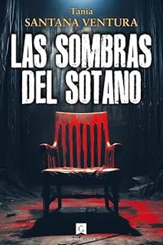 las sombras del sotano-tania santana ventura-9788419932099