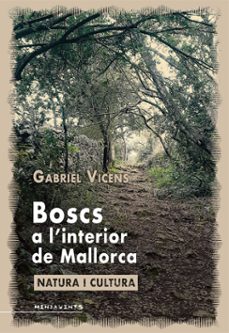 boscs a l& x02019;interior de mallorca-gabriel vicens mir-9788419956699