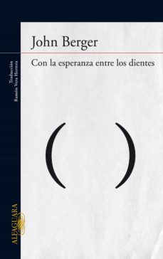 con la esperanza entre los dientes (ebook)-john berger-9788420408699