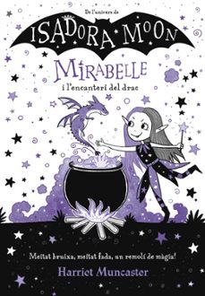 mirabelle 1: mirabelle i lencanteri del drac-harriet muncaster-9788420452999