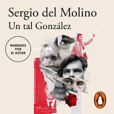 un tal gonzalez (audiolibro)-sergio del molino-9788420463599