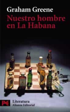 nuestro hombre en la habana-graham greene-9788420677699