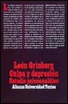 culpa y depresion: estudio psicoanalitico (3ª ed.)-leon grinberg-9788420680699
