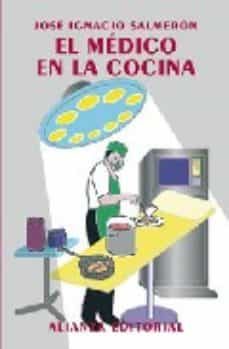 el medico en la cocina-jose ignacio salmeron rodriguez-9788420682099