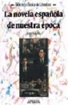 la novela española de nuestra epoca-9788420736099