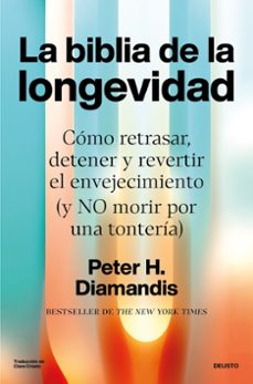 la biblia de la longevidad-peter diamandis-9788423439799