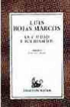 la ciudad y sus desafios-luis rojas marcos-9788423917099