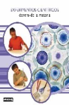 experimentos cientificos: dentro de la materia-9788424131999