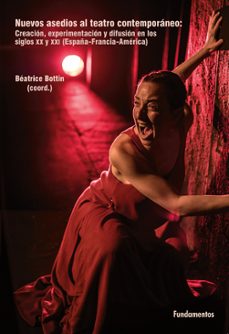 nuevos asedios al teatro contemporaneo-beatrice (coord.) bottin-9788424513399