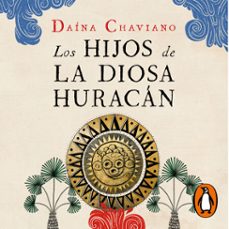 los hijos de la diosa huracan (audiolibro)-daina chaviano-9788425361999